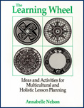 The Learning Wheel: Holistic and Multicultural Lesson Planning