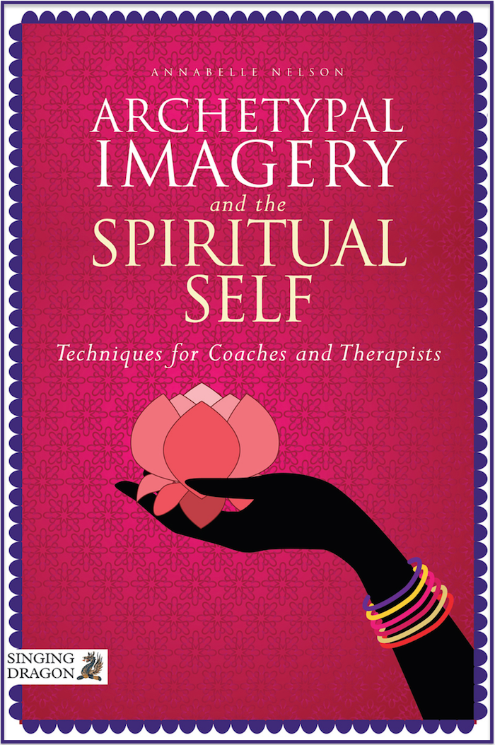 Archetypal Imagery and the Spirit Self: Techniques for Coaches and Therapists